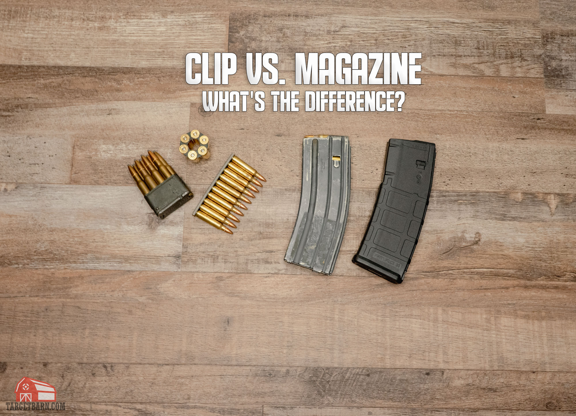 Clip Vs Magazine What s The Difference The Broad Side