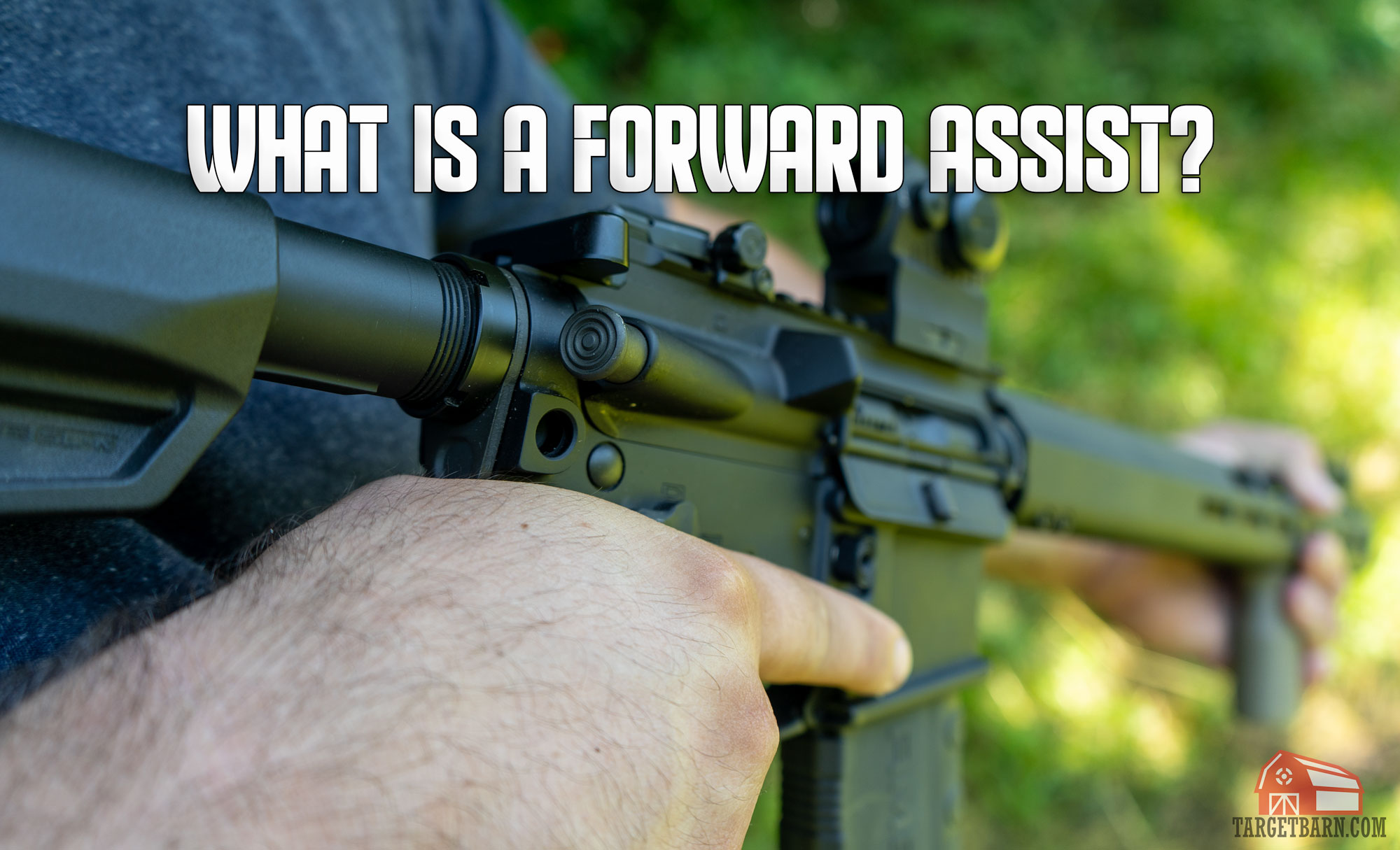 What Is A Forward Assist On An AR 15 